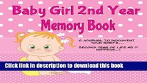 Read Baby Girl 2nd Year Memory Book: A Keepsake Book and Scrapbook for the Toddler Years (Memory