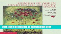 Read Coming of Age in Nineteenth-Century India: The Girl-Child and the Art of Playfulness Ebook
