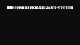 Read Hilfe gegen Esssucht: Das Lavario-Programm PDF Online