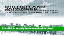 Read British and Japanese Military Leadership in the Far Eastern War, 1941-45 (Military History