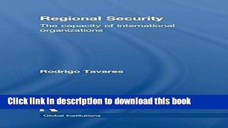 Read Regional Security: The Capacity of International Organizations (Global Institutions)  Ebook