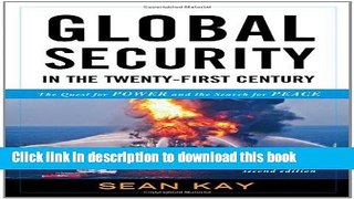 Download Global Security in the Twenty-first Century: The Quest for Power and the Search for