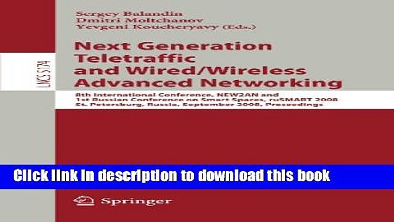Read Next Generation Teletraffic and Wired/Wireless Advanced Networking: 8th International