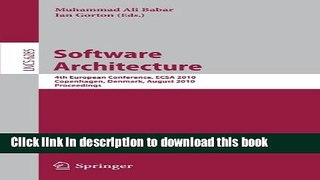 Read Software Architecture: 4th European Conference , ECSA 2010, Copenhagen, Denmark, August