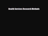 behold Health Services Research Methods