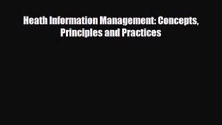 different  Heath Information Management: Concepts Principles and Practices