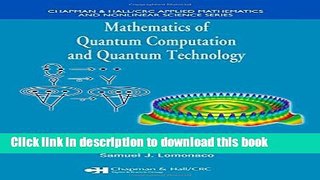 Read Mathematics of Quantum Computation and Quantum Technology (Chapman   Hall/CRC Applied