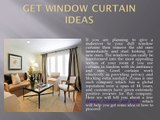 Get Window Curtain Ideas they look equally good