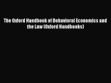 Read hereThe Oxford Handbook of Behavioral Economics and the Law (Oxford Handbooks)