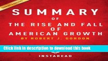 Read Summary of The Rise and Fall of American Growth: by Robert J. Gordon | Includes Analysis