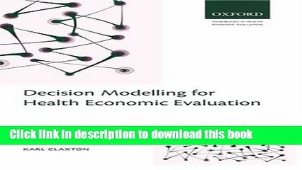 Read Decision Modelling for Health Economic Evaluation (Handbooks in Health Economic Evaluation)