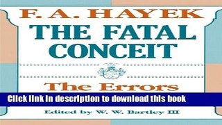 Read The Fatal Conceit: The Errors of Socialism  Ebook Free