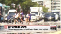 Heatwave advisory issued for Seoul, Gyeonggi-do province