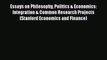 For you Essays on Philosophy Politics & Economics: Integration & Common Research Projects (Stanford