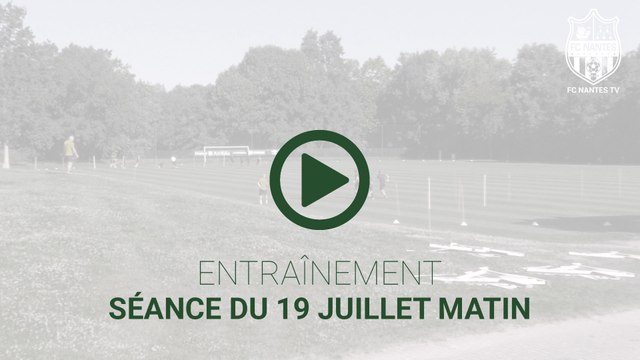 Entraînement : la séance du 19/07 matin