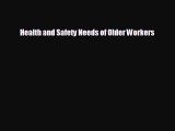 Popular book Health and Safety Needs of Older Workers