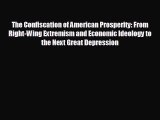 Popular book The Confiscation of American Prosperity: From Right-Wing Extremism and Economic