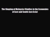 Popular book The Shaping of Malaysia (Studies in the Economies of East and South-East Asia)