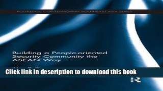 [PDF] Building a People-Oriented Security Community the ASEAN way (Routledge Contemporary