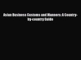 Pdf online Asian Business Customs and Manners: A Country-by-country Guide