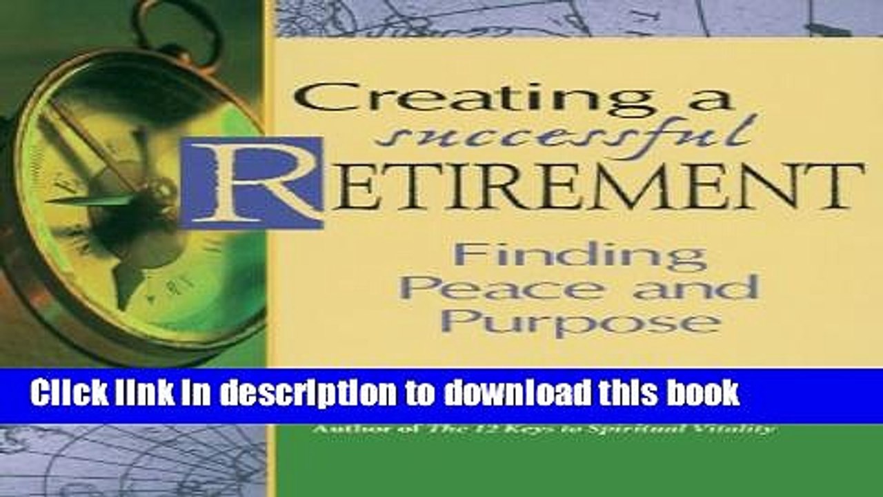 PDF Creating a Successful Retirement: Finding Peace and Purpose  EBook