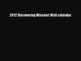 Popular book 2012 Discovering Missouri Wall calendar