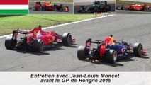 Entretien avec Jean-Louis Moncet avant le GP de Hongrie 2016