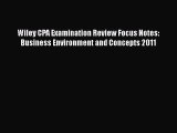 Enjoyed read Wiley CPA Examination Review Focus Notes: Business Environment and Concepts 2011