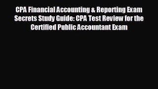 Pdf online CPA Financial Accounting & Reporting Exam Secrets Study Guide: CPA Test Review for