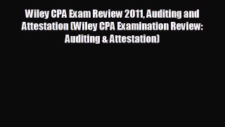 Enjoyed read Wiley CPA Exam Review 2011 Auditing and Attestation (Wiley CPA Examination Review: