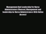 behold Management And Leadership For Nurse Administrators (Roussel Management and leadership