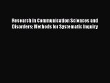 behold Research in Communication Sciences and Disorders: Methods for Systematic Inquiry