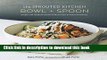 PDF The Sprouted Kitchen Bowl and Spoon: Simple and Inspired Whole Foods Recipes to Savor and