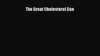 Read The Great Cholesterol Con Ebook Free