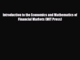 Read hereIntroduction to the Economics and Mathematics of Financial Markets (MIT Press)