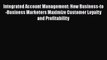 READ book  Integrated Account Management: How Business-to-Business Marketers Maximize Customer