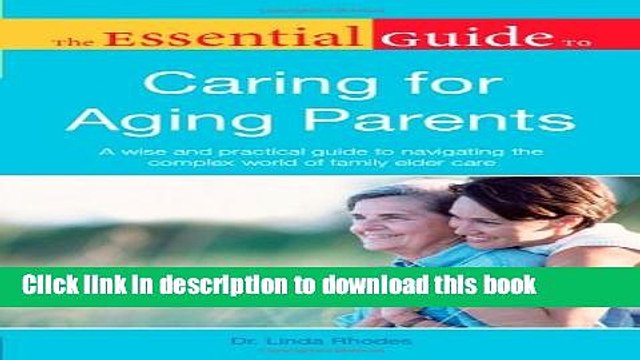 PDF The Essential Guide to Caring for Aging Parents Free Books