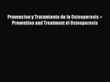 Read Prevencion y Tratamiento de la Osteoporosis = Prevention and Treatment of Osteoporosis