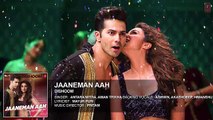 JAANEMAN AAH Audio Song   DISHOOM   Varun Dhawan  Parineeti Chopra   Latest Bollywood Song 2016