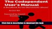 Read The Codependent User s Manual: A Handbook for the Narcissistic Abuser  Ebook Free