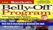 Read The Men s Health Belly-Off Program: Discover How 80,000 Guys Lost Their Guts...And How You