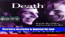 Read Death Defiers: Beat the Men-Killers and Live Life to the Max (Men s Health Life Improvement