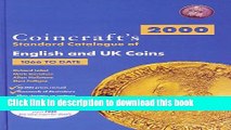 Download Coincraft s 2000 Standard Catalogue of English and UK Coins: 1066 to Date  PDF Online