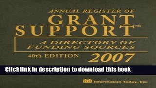 Read Annual Register of Grant Support 2007: A Directory of Funding Sources  Ebook Free