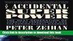Read The Accidental Superpower: The Next Generation of American Preeminence and the Coming Global