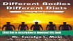 Read Different Bodies, Different Diets - Men s Edition (The Twenty-Five Body Type System Series)