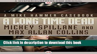 Download A Long Time Dead: A Mike Hammer Casebook Free Books