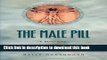 Read The Male Pill: A Biography of a Technology in the Making (Science and Cultural Theory) Ebook