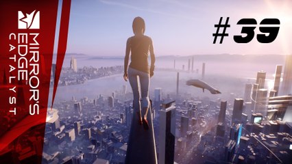 Let's Play Mirror's Edge Catalyst #39