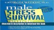 Read The Male Stress Survival Guide, Third Edition: Everything Men Need to Know (Dr. Georgia